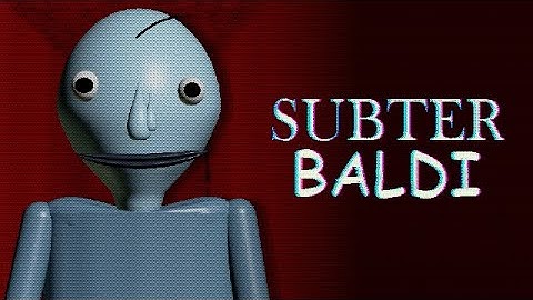 SUBTERBALDI - A Baldi