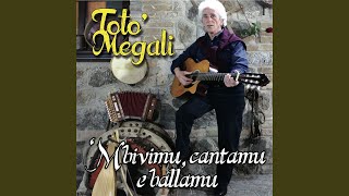 Video thumbnail of "Totò Megali - Muttetta i sdegnu"