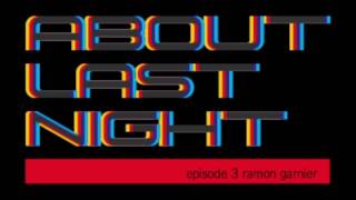 About Last Night, Episode 3, Ramon Garnier