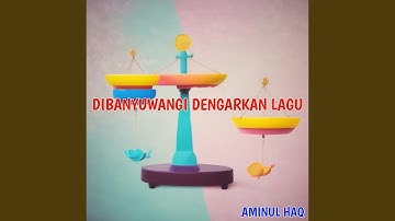 Dibanyuwangi Dengarkan Lagu