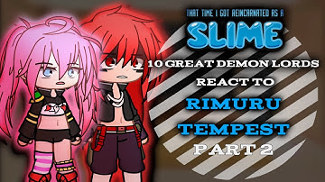 10 Great Demon Lords react to Rimuru Tempest「Part 2/5」