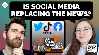 Is Social Media Video Replacing Traditional News | What's Going On