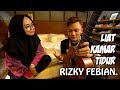 LIAT ISI KAMAR RIZKY FEBIAN. PUTUS SAMA PACARNYA? EKSKLUSIF. - Ricis Kepo