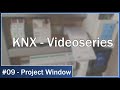 KNX Videoseries #09 - Project Window: How to create a ETS6 Project
