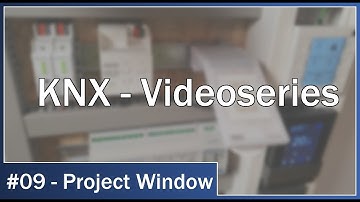KNX Videoseries #09 - Project Window: How to create a ETS6 Project