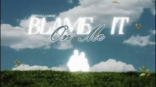 Larissa Lambert - Blame It On Me