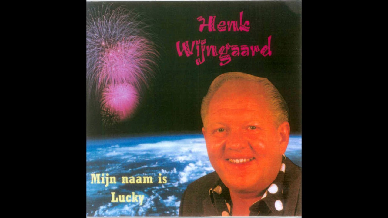 Henk Wijngaard Mijn Naam Is Lucky YouTube Henk Wijngaard Mijn Naam Is Lucky YouTube