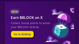 Celebrity How to Farm $BLOCK to be Positioned for an Airdrop Profile