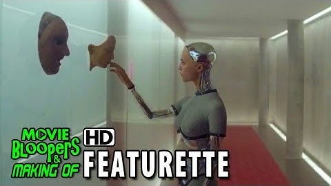 Ex Machina (2015) Featurette - Becoming Ava