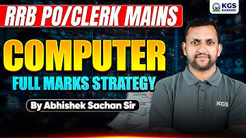 RRB PO/Clerk Mains | Computer Awareness for Bank Exams | By Abhishek Sachan Sir | KGS Banking Exams