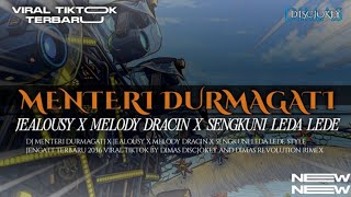 Dj Menteri Durmagati X Jealousy X Melody Dracin X Sengkuni Leda Lede Terbaru By Dimas Discjokey