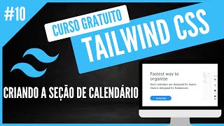 Criando a Seção de Calendário na Landing Page - Curso Gratuito de TailwindCSS #10