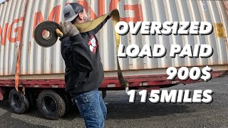 Oversized hotshot load pays 900$ for 115miles