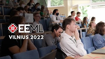 Eastern European Summer School (EEML), Vilnius 2022