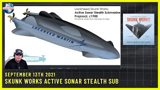 Lockheed Skunk Works Active Sonar Stealth Submarine