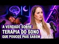 A VERDADE SOBRE TERAPIA DO SONO QUE POUCOS PAIS SABEM
