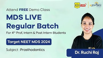 FREE Demo Class | MDS Live Regular Batch | Dr. Ruchi Raj | Prosthodontics | DBMCI MDS Experts
