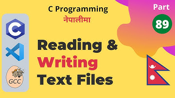 Reading & Writing Text Files (Formatted, Character & Line IO) | C Programming Tutorial in Nepali #89