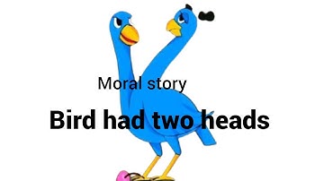 The strange bird had two heads | moral  story video in english