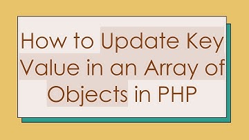 How to Update Key Value in an Array of Objects in PHP