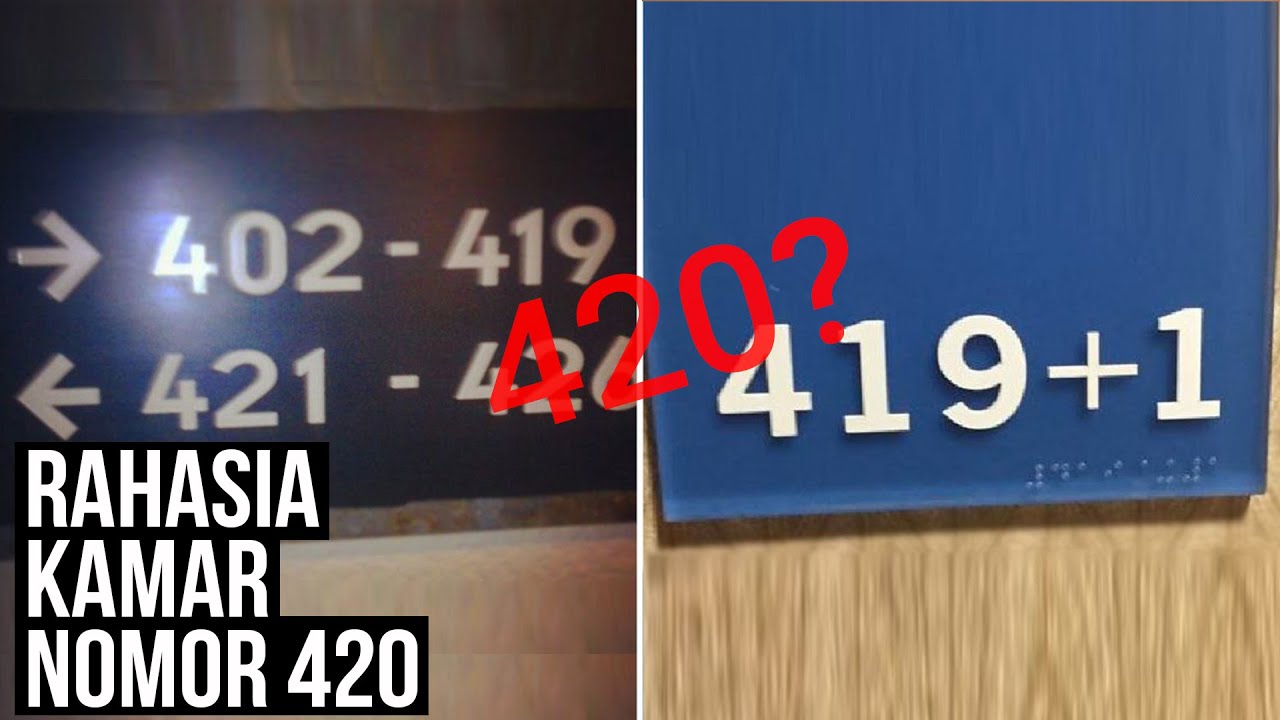 Alasan Tidak Ada Kamar  Nomor  420 di Hotel  Manapun YouTube