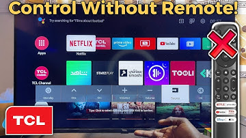 How to Control TCL TV Without Remote