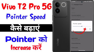 vivo t2 pro pointer speed setting kaise badhaye | how to increase pointer speed setting vivo t2 pro