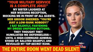 My Sister Mocked My Military Service At Her Wedding—Then The Admiral Stood Up