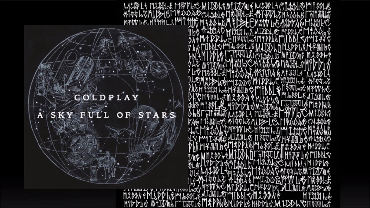 Middle x Sky full of stars Mashup - DJ Snake & Coldplay