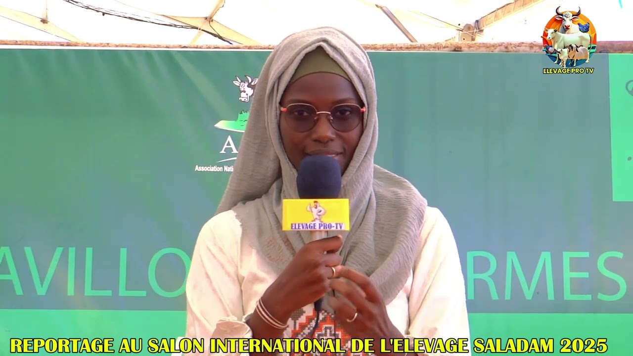 REPORTAGE DU SALON INTERNATIONAL DE L'ÉLEVAGE SALADAM 2025 AVEC AISSATOU FAYE MEMBRE ANIPL