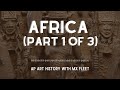 Ap art history  africa part 1 of 3 edo ashanti kuba and kongo peoples