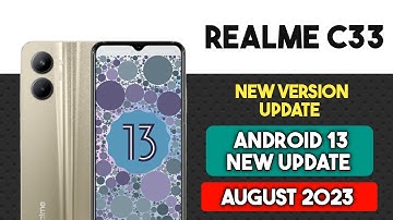 Realme C33 New version Update| Realme C33 Android 13 Stable Update July 2023| new update features