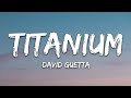 [1 Hour] David Guetta - Titanium (Lyrics) ft. Sia