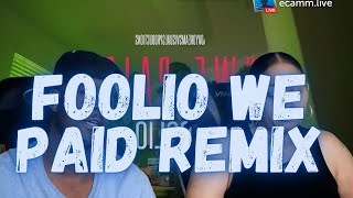 FOOLIO WE PAID REMIX REACTION VIDEO