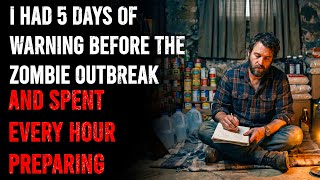 I Had 5 Days of Warning Before the Zombie Outbreak and Spent Every Hour Preparing Episode 177