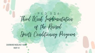 Third Week Implementation of the Revised Sports Conditioning Program | PED 026
