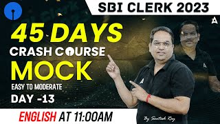 SBI Clerk 2023 | SBI Clerk English Crash Course | English Mock Test By Santosh Ray | Day 13