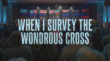 When I Survey the Wondrous Cross - Live from Sing!