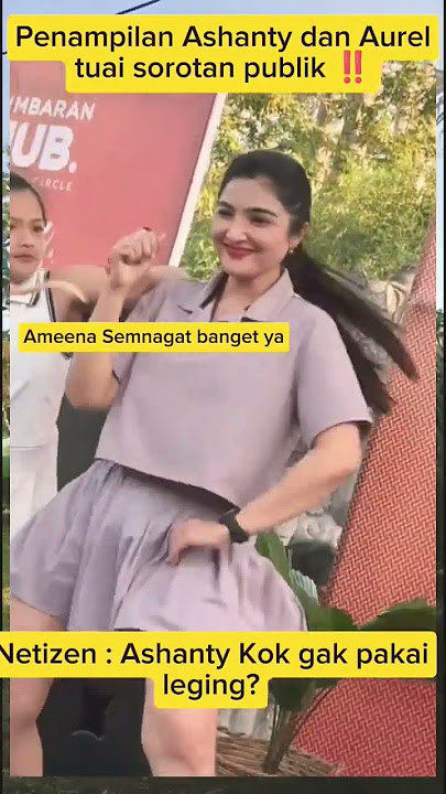 Penampilan Ashanty dan Aurel Hermansyah tuai kritikan netizen! #aurelhermansyah #ashanti #trending
