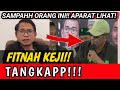 TANGKAP!! SAMPAH ORANG INI! FITNAH KEJI LUAR BIASA! PROVOKASI MASYARAKAT!!!