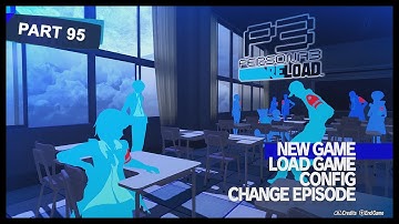 Persona 3 Reload Playthrough Part 95 Opening & Importing Demo Save Data