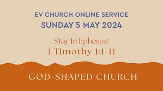 EV Church - 8.30am Online Service | Sun 5 May 2024