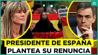 Crisis política en España: ¿Renunciará el presidente Pedro Sánchez?