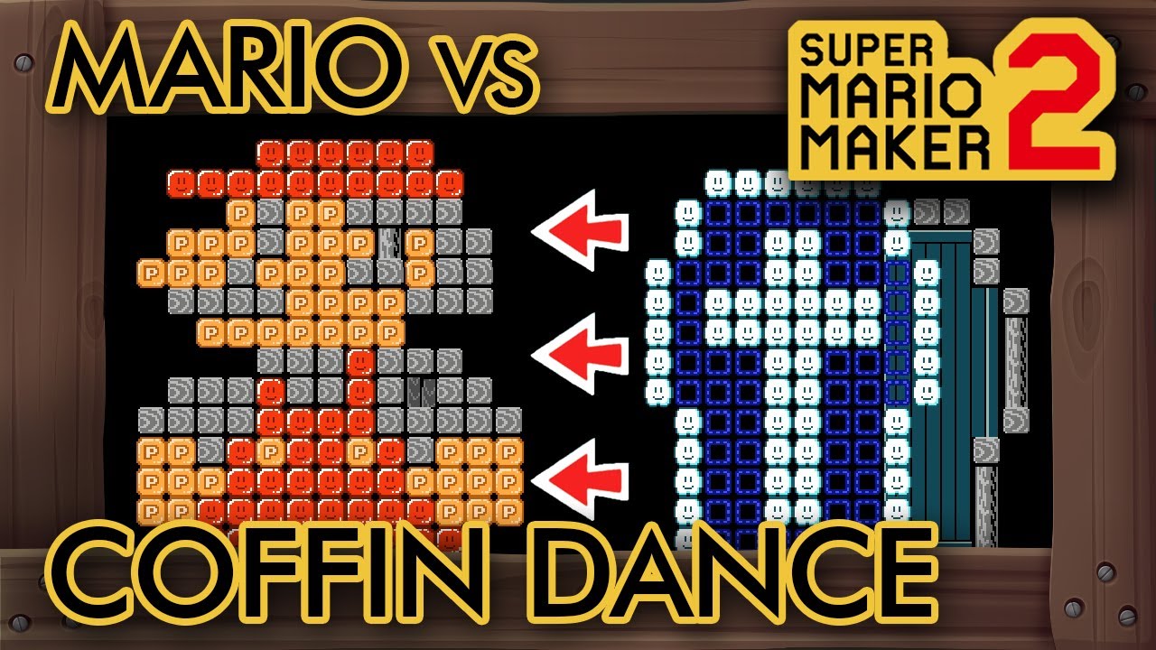 Super Mario Maker 2 - If You Are Too Slow Coffin Dance Kills Mario