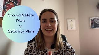 The difference between a Crowd Safety Plan and Security & Stewarding Plan