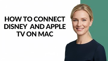 How to Connect Disney  and Apple Tv on Mac - Julia