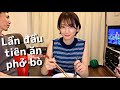 Nấu Phở Bò cho Em gái Xinh đẹp của PAPAKEN ăn thử !!