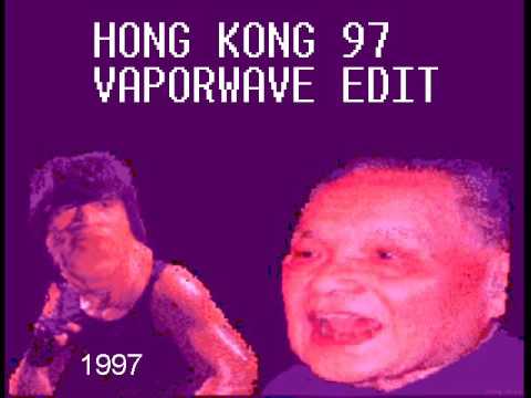 hong-kong-97-theme-song-(vaporwave-edit)---chinawave-1997