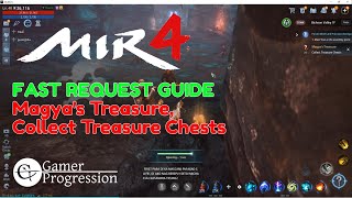 Mir4 Guide 2024 | Request : Magya's Treasure, Collect Treasure Chests