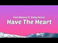 The Most Emotional Country Collab? Post Malone – Have The Heart Lyrics